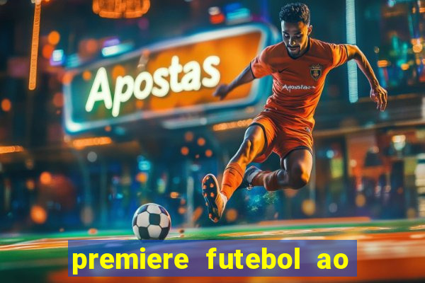 premiere futebol ao vivo hd